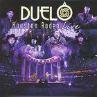 Duelo - Houston Rodeo Live