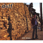 DUFF - 400 Miles