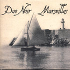 Duo Noir - Marseilles