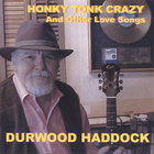 Honky Tonk Crazy(And Other Love Songs)