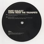 Dust Galaxy - Come Hear The Trumpets