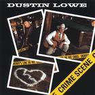 Dustin Lowe - Crimescene