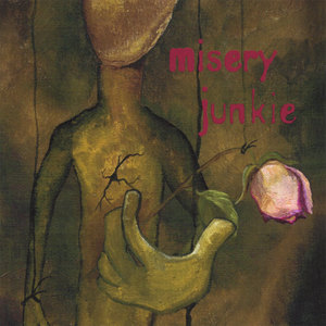 Misery Junkie
