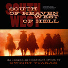 Dwight Yoakam - South Of Heaven, West Of Hell