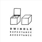 DWINDLE - expectance acceptance