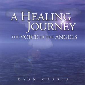 A Healing Journey - The Voice of the Angels
