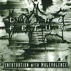 Dying Fetus - Infatuation With Malevolence (Reissue 2000)