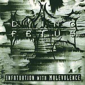 Infatuation With Malevolence (Reissue 2000)