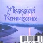 E - Mississippi Reminiscence