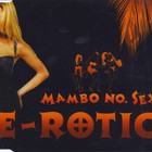 E-Rotic - Mambo No. Sex (CDS)