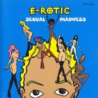 E-Rotic - Sexual Madness