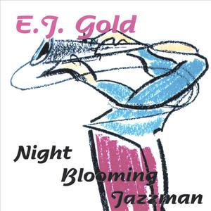 Night Blooming Jazzman