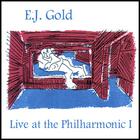 E.J. Gold - Live At the Philharmonic 1