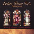 Eaken Piano Trio - Masterpieces