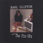Earl Clifton And The Pin-Ups - 2005 Debut