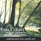 Early Light Consort - Early Light
