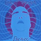 Early Thomas - Pacifico