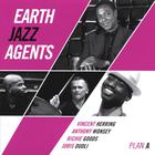 Earth Jazz Agents - Plan A (New Mix)