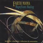 Earth Mama - Magnificent Healing