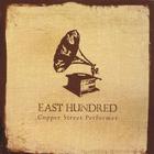 East Hundred - Copper Street Performer