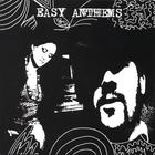 Easy Anthems - Easy Anthems
