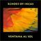Echoes Of Incas - Ventana al Sol