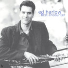 Ed Harlow - First Encounter