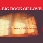 Ed Rashed - Big Book Of Love {16 Songs By Ed Rashed}