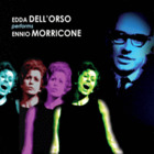 Edda Dell'orso - Performs Ennio Morricone CD1