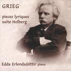 Edda Erlendsdottir - Grieg, Pièces Lyriques, Suite Holberg