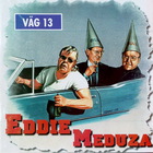 Eddie Meduza - Väg 13