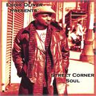 Eddie Oliver - Street Corner Soul