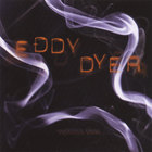 eddy dyer - Explosion Alone