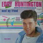 eddy huntington - Meet My Friend (CDS)