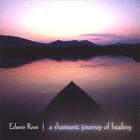 Edemir Rossi - A Shamanic Journey of Healing