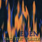 Eden - fan the flame