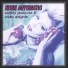 Eden Automatic - Earthly Pleasures and Erotic Delights