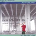 Edge City Collective - Kosmischstrasse
