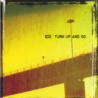 Edi - Turn Up and Go