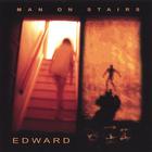 Edward - Man on Stairs