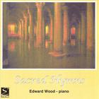 Edward Wood - Sacred Hymns