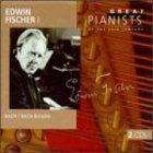 Edwin Fischer - Great Pianists Of The 20th Century Vol. 25 CD1