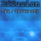 Effusion - Blue Illusions
