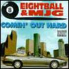 Eightball & Mjg - Comin Out Hard