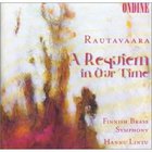Einojuhani Rautavaara - A Requiem in Our Time