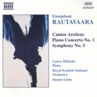 Einojuhani Rautavaara - Cantus Arcticus, Piano Concerto No 1, Symphony No 3