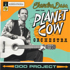 Ekendra Dasa and the Planet Cow Orchestra - God Project