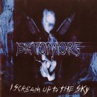 Ektomorf - I Scream Up To The Sky