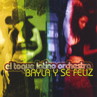 EL TOQUE LATINO ORCHESTRA - Bayla Y Se Feliz (dance And Be Happy)