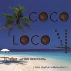 EL TOQUE LATINO ORCHESTRA - Coco Loco